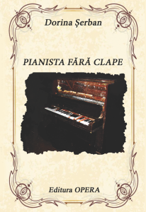 11.Pianista fara clape, Dorina Șerban, poezie, Editura Absolut